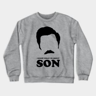 I know what I'm about son Crewneck Sweatshirt